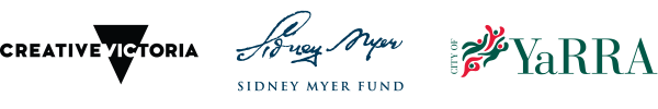 Logos: Creative Victoria, Sidney Myer Fund, City of Yarra