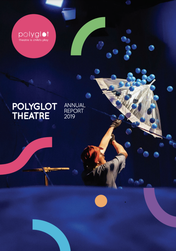 Polyglot Theatre 2019 Annual Report cover.