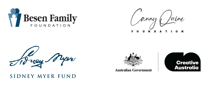 Logos: Besen Family Foundation; Canny Quine Foundation; Sidney Myer Fund; Creative Australia.